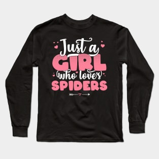 Just A Girl Who Loves Spiders - Cute Spider lover gift graphic Long Sleeve T-Shirt